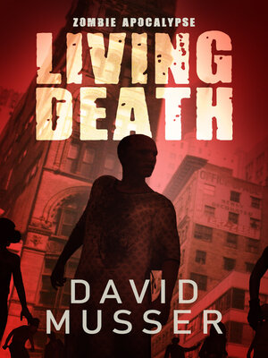 cover image of Living Death--Zombie Apocalypse